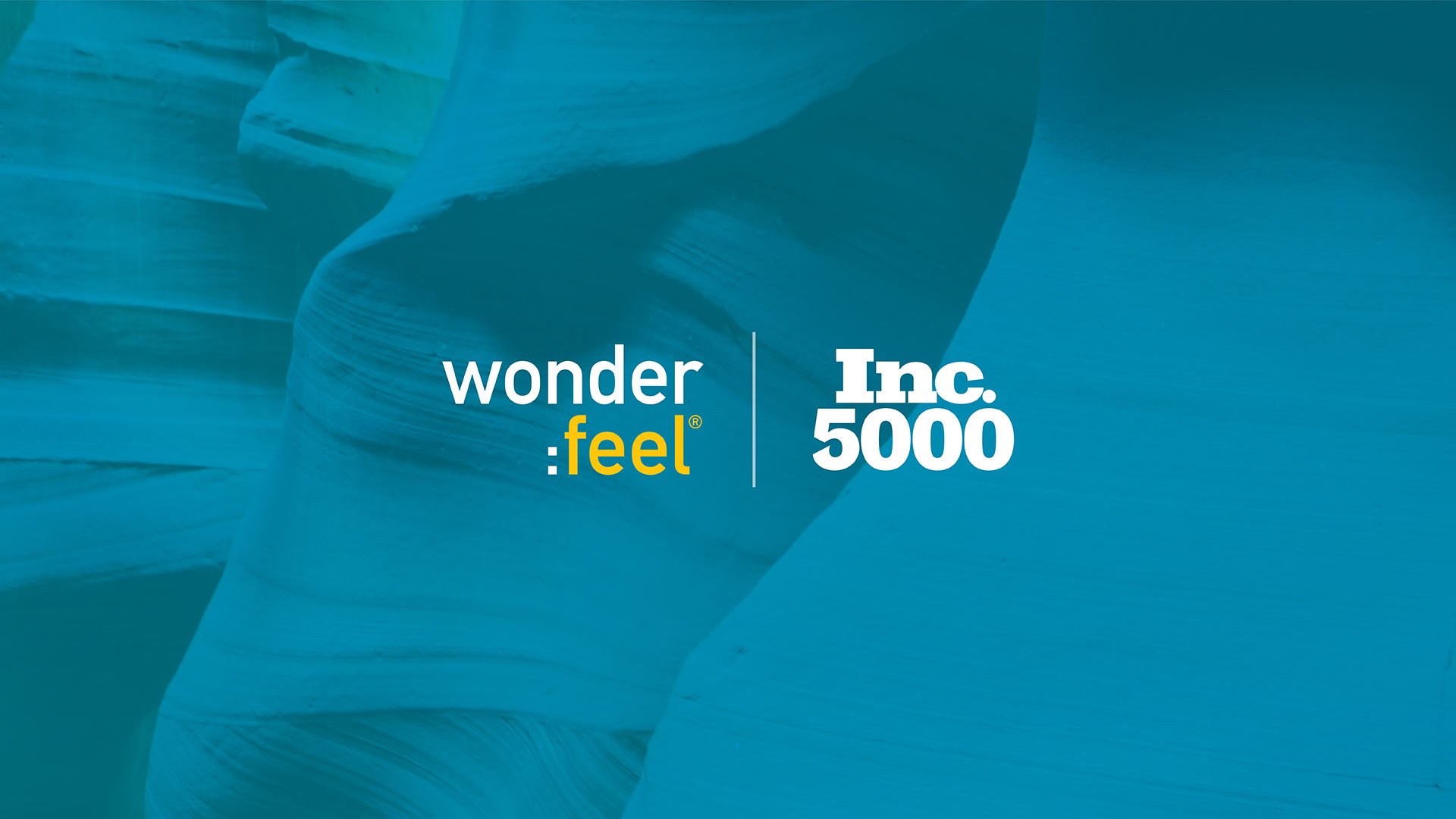 Wonderfeel and Inc. 5000 logos displayed side by side over a blue-toned image of layered rock formations, marking Wonderfeel's inclusion on the 2026 Inc. 5000 list.
